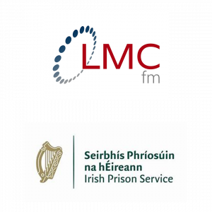 LMC FM and Irish Prison Service LMC FM and Irish Prison Service